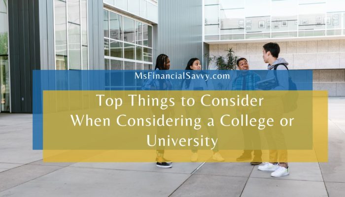 Top things to consider when choosing a college or university
