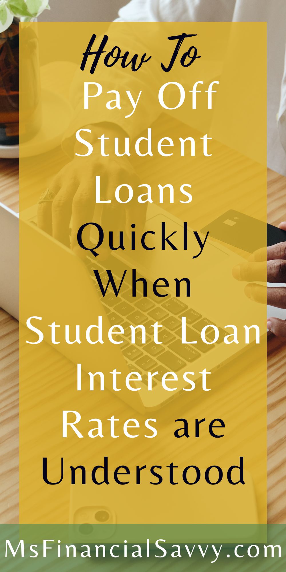 How to Pay Off Student Loans Quickly When Student Loan Interest Rates are Understood