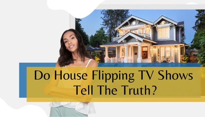 House flipping tv shows depict actual home repair services and home selling cost